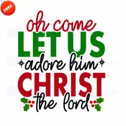 Oh-Come-Let-Us-Adore-Him-Christ-The-Lord-Free-SVG-Design