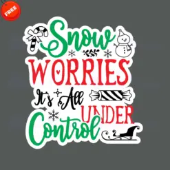 Snow-Worries-Its-All-Under-Contro-Free-SVG-Design