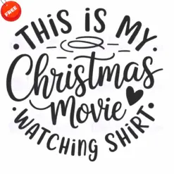 This-Is-My-Christmas-Movie-Watching-Shirt-Free-SVG-Design