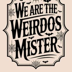 We-Are-The-Weurdos-Mister-SVG-Free-Designs