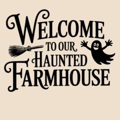 Welcome-To-Our-Haunted-Farmhouse-SVG-Free-Designs