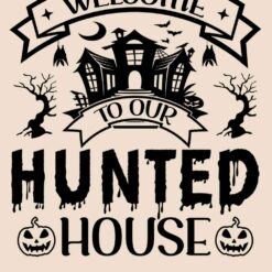 Welcome-to-our-hunted-house-SVG-Free-Designs