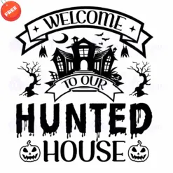 Welcome-to-our-hunted-house-SVG-Free-Designs