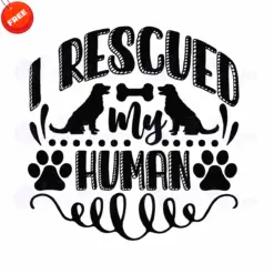 Dog-I-Rescued-My-Human-Free-SVG-Design