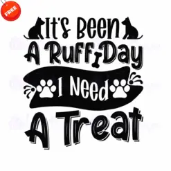 Dog-Its-Been-A-Ruff-Day-I-Need-A-Treat-Free-SVG-Design