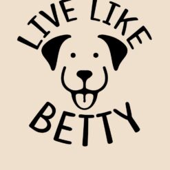 Dog-Live-Like-Betty-Free-SVG-Design