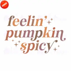 Feelin-Pumpkin-Spicy-Free-SVG-Design