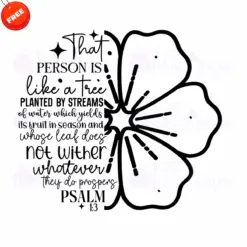 Flower-That-Person-Is-Like-A-Tree-Planted-By-Streams-Free-SVG-Design