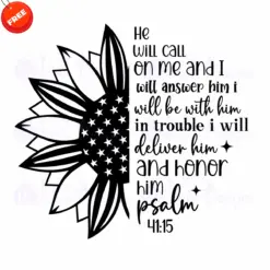 He-Will-Call-On-Me-And-I-Will-Answer-Him-I-Will-Be-With-Him-Free-SVG-Design