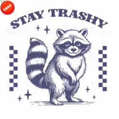 Stay-Trashy-Free-SVG-Design