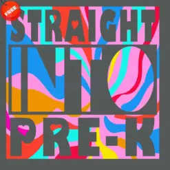 Straight-Into-Pre-K-Free-SVG-Design