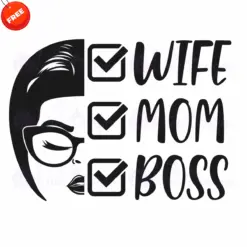 Wife-Mom-Boss-Free-SVG-Design