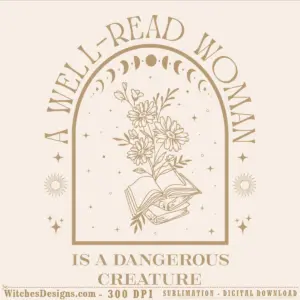 A well read woman svg design with open books, daisies, moon phases, and stars in a boho arch frame with the text 'A Well Read Woman Is A Dangerous Creature'