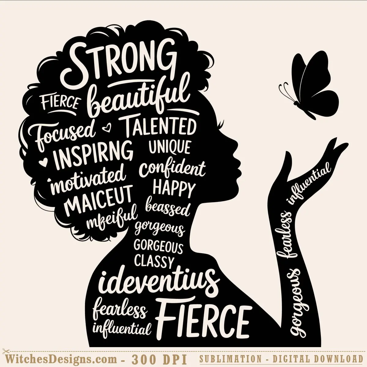 Afro woman svg silhouette with empowering affirmation words like strong, fierce, and beautiful inside the hair, plus a butterfly design element