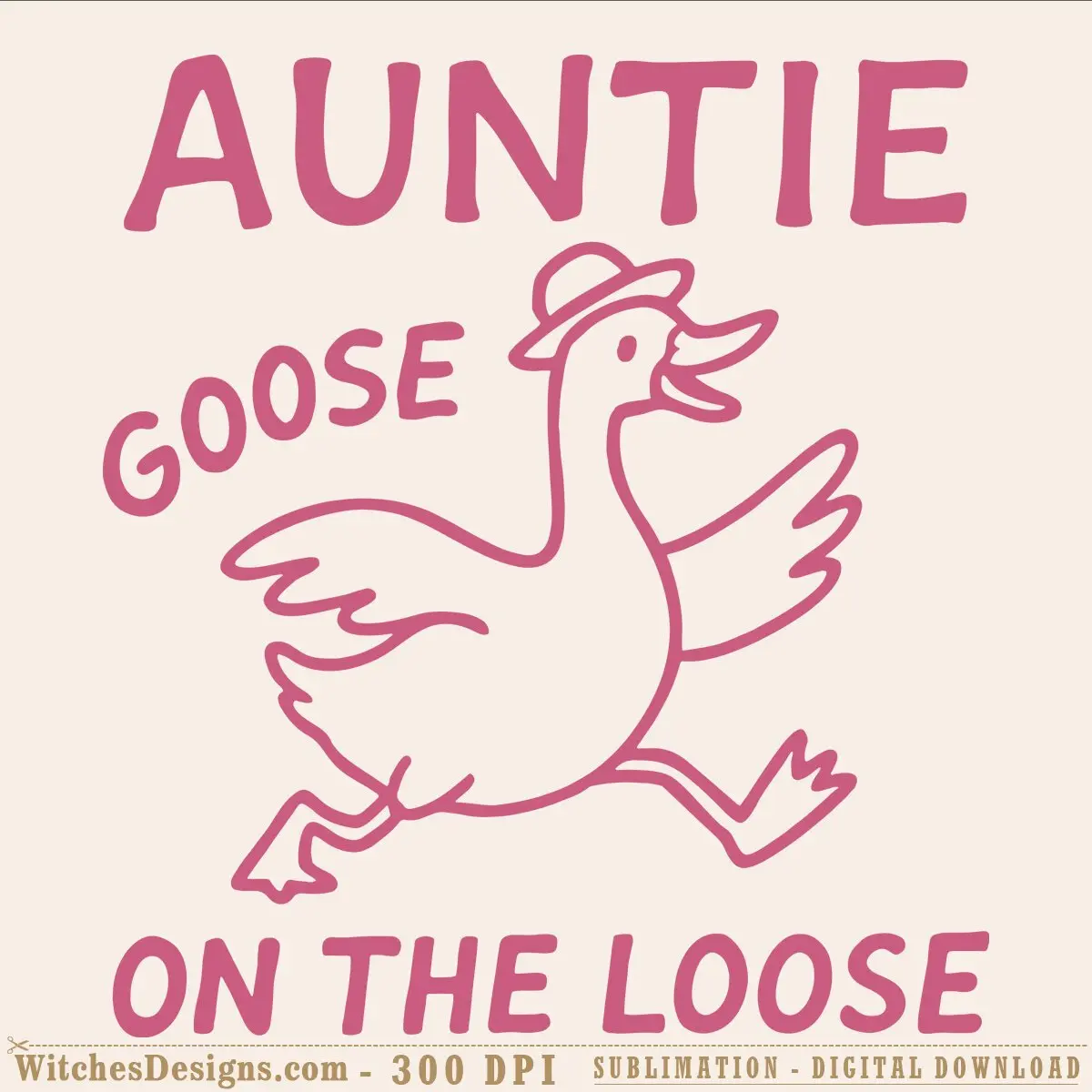 Free auntie goose SVG showing a cartoon goose wearing a hat with 'Auntie Goose On The Loose' text in pink outline style