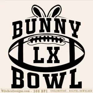 Bunny Bowl LX SVG showing bold text with bunny ears above a football graphic with stitched detail, ideal for sublimation and vinyl cutting.