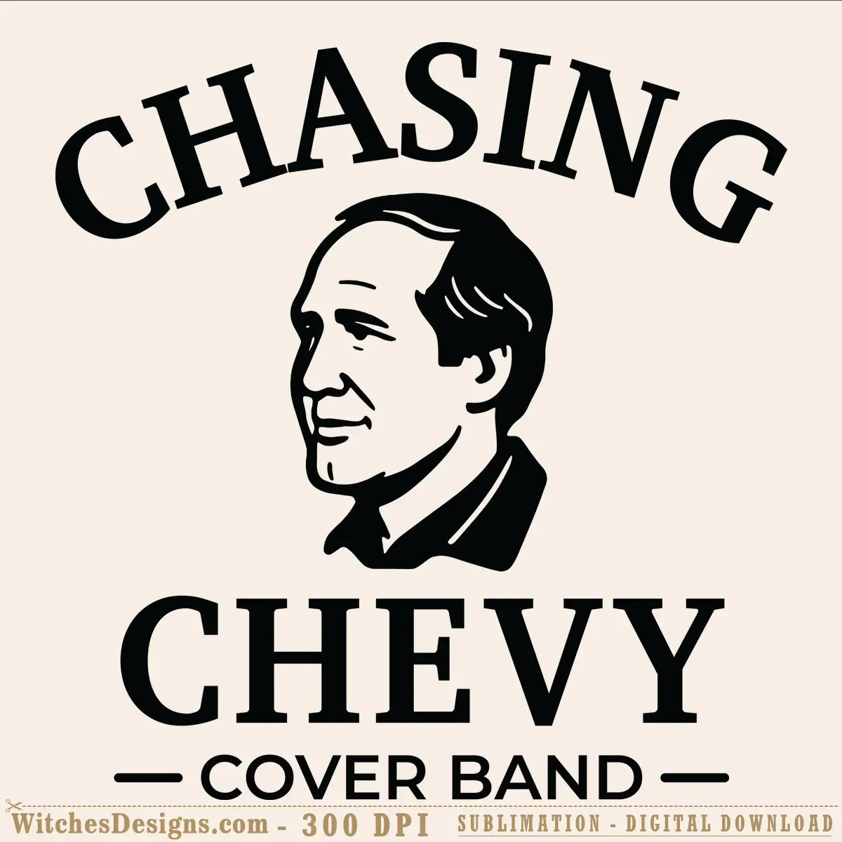 Chasing Chevy svg design showing the band's portrait with text arcing above and below, bold black linework suitable for vinyl cutting and sublimation