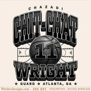 Chazadi Wright png graphic with basketball and court diagram, wood-textured lettering, Atlanta GA location text, 4000x4000 300 DPI transparent background