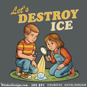 Let's Destroy ICE png clipart showing two kids with a magnifying glass melting ice cubes, hand-drawn illustration style with gold lettering.