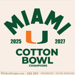 Miami Cotton Bowl svg design featuring bold green Miami Hurricanes logo with 2025-2027 championship banner and orange U shield