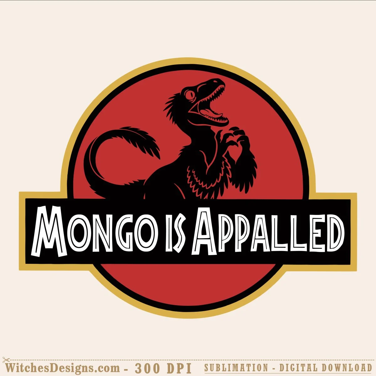 Mongo is appalled svg design featuring a black dinosaur silhouette with open mouth on a red circular background with gold border and white text reading 'Mongo Is Appalled'