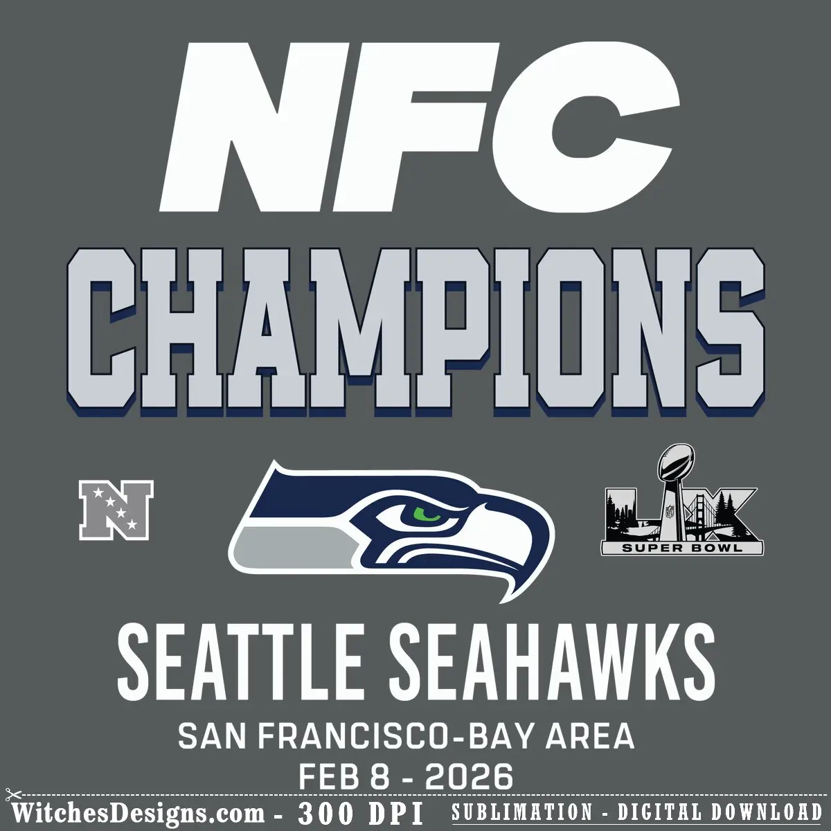 Seattle Seahawks svg design featuring the team sea hawk logo, NFC Champions text in silver and navy, and Super Bowl LX San Francisco 2026 badge
