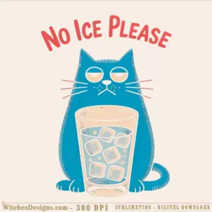 No ice please png showing a blue cat with half-closed eyes holding a glass of cold water with ice cubes and the text 'NO ICE PLEASE' above