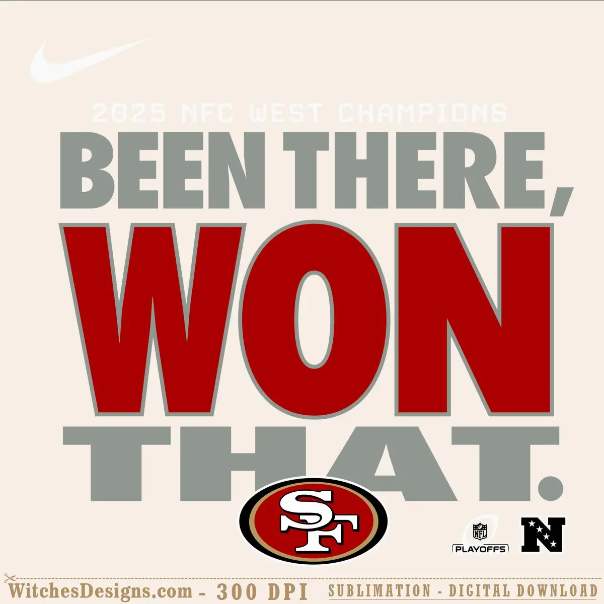 San Francisco 49ers svg design featuring 'Been There Won That' text in red and gray with the official team logo, ideal for Cricut cutting and sublimation