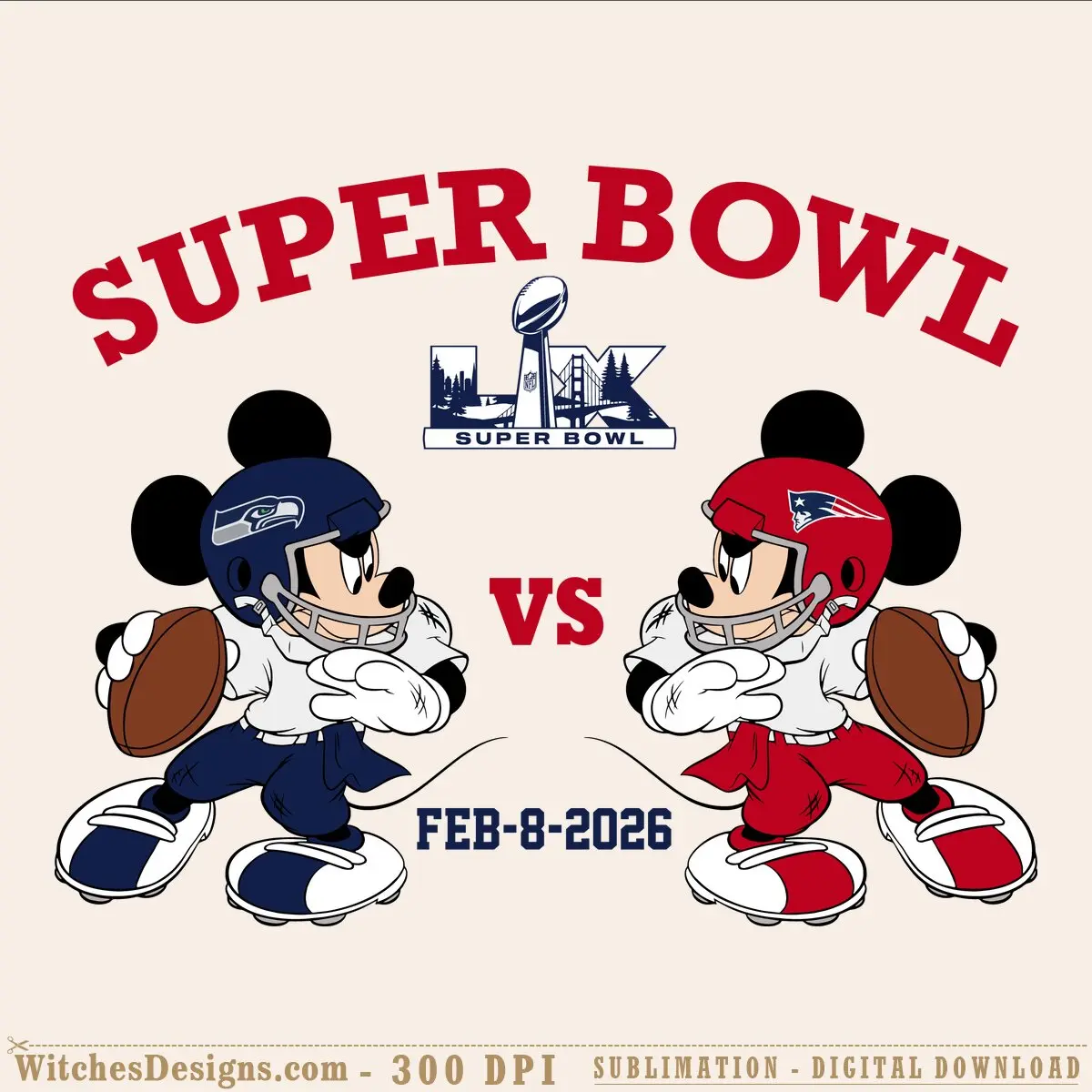Seahawks vs Patriots SVG design featuring Mickey Mouse in Seahawks and Patriots football gear, facing off with a Super Bowl LX 2026 logo and date between them.
