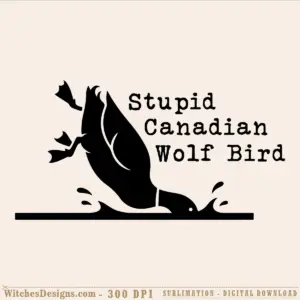 Stupid Canadian Wolf Bird SVG—a black silhouette of a chaotic hybrid creature splashing in water with typewriter-style text, perfect for Cricut and Silhouette cutting.