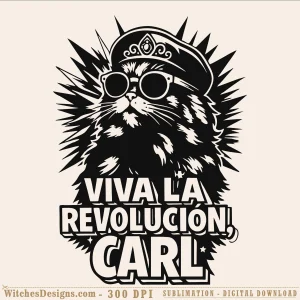 Viva la revolucion carl svg: a tough bearded cat wearing round goggles, a decorative tiara, and surrounded by sharp spiky rays, with bold text below.